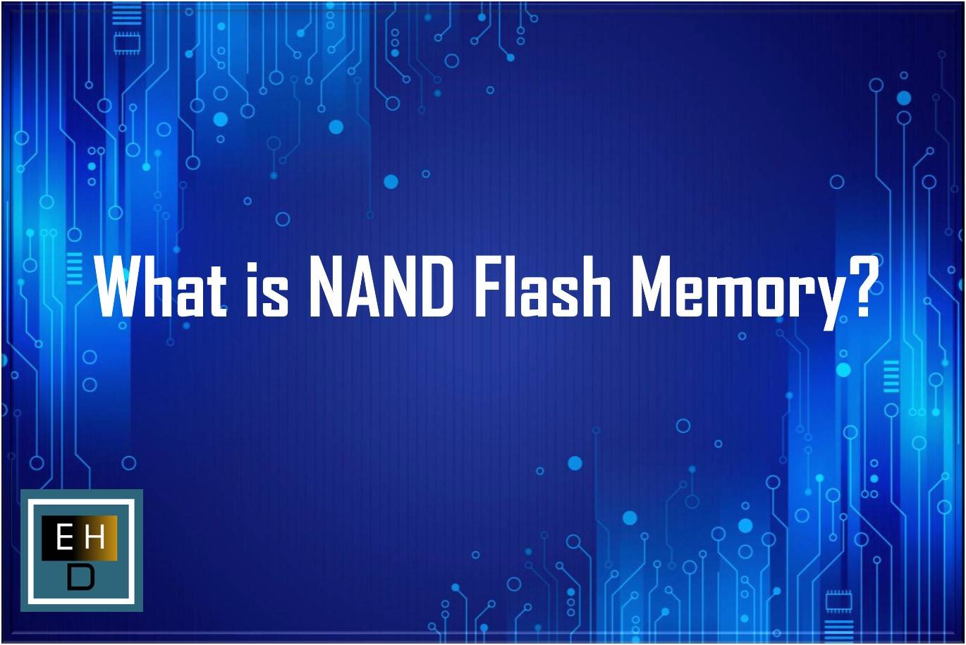 What is NAND Flash Memory