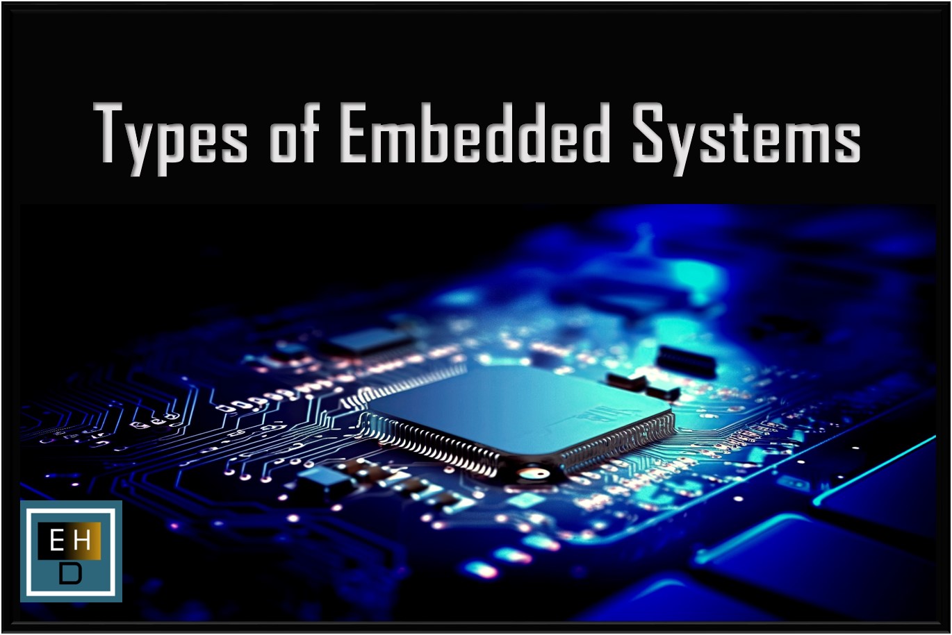 12-types-of-embedded-systems-embedded-hardware-design