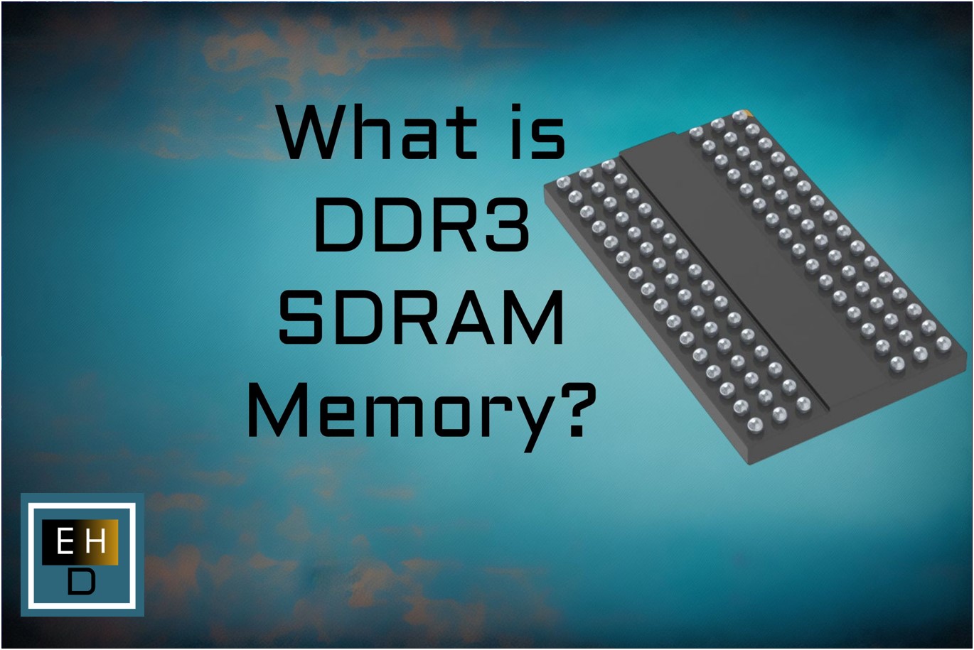 What is DDR3 SDRAM Memory