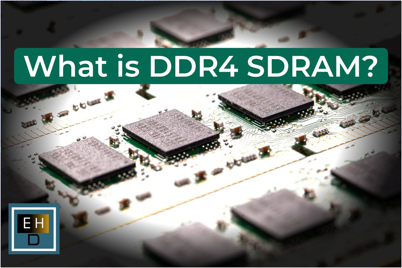 What is DDR4 SDRAM