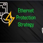 Ethernet Protection Strategy