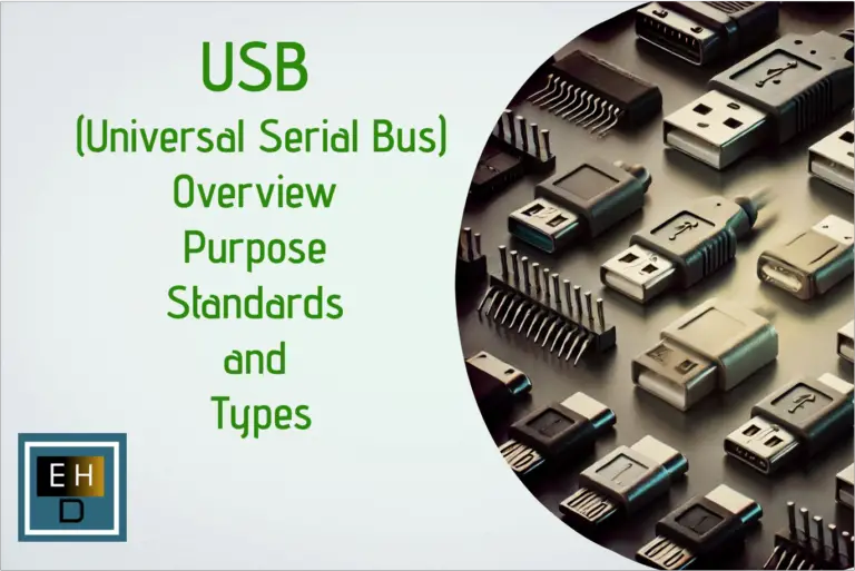 USB – (Universal Serial Bus) Overview, Purpose, Standards and Types