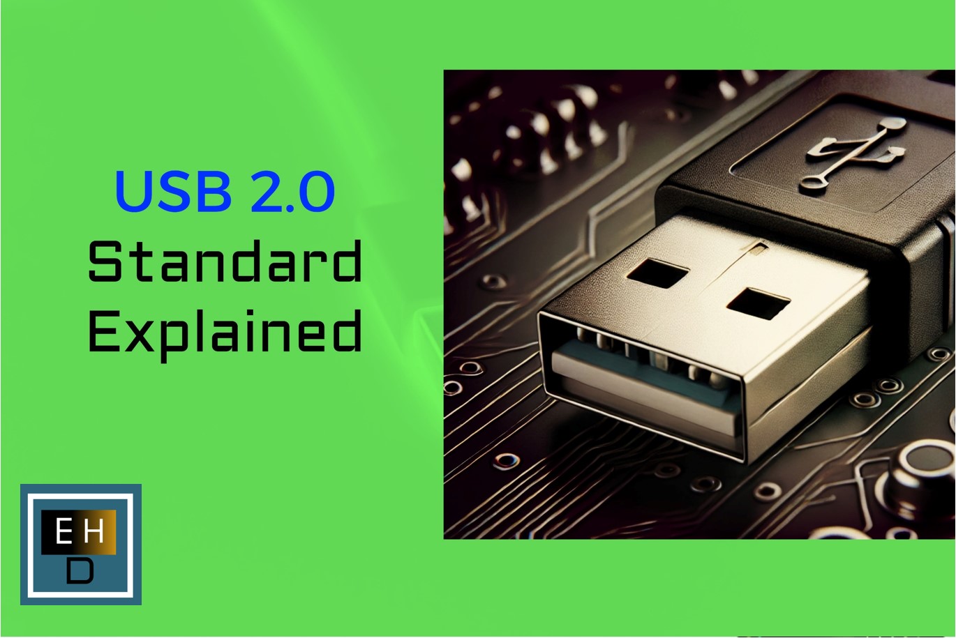 USB 2.0 Standard Explained