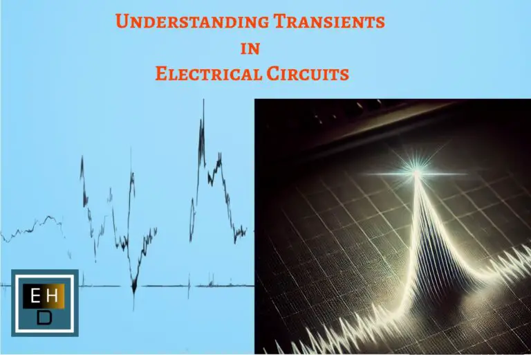 Understanding Transients in Electrical Circuits