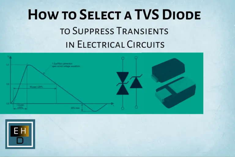 How to Select a TVS Diode to Suppress Transients in Electrical Circuits