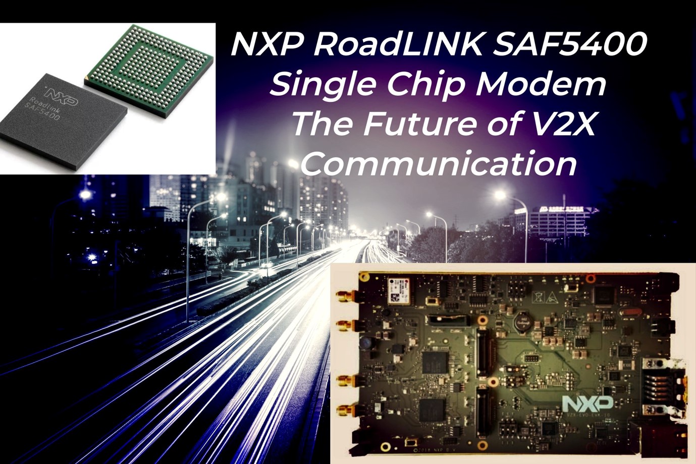 NXP RoadLINK SAF5400 Single Chip Modem - The Future of V2X Communication