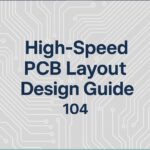 High-Speed PCB Layout Design Guide-104
